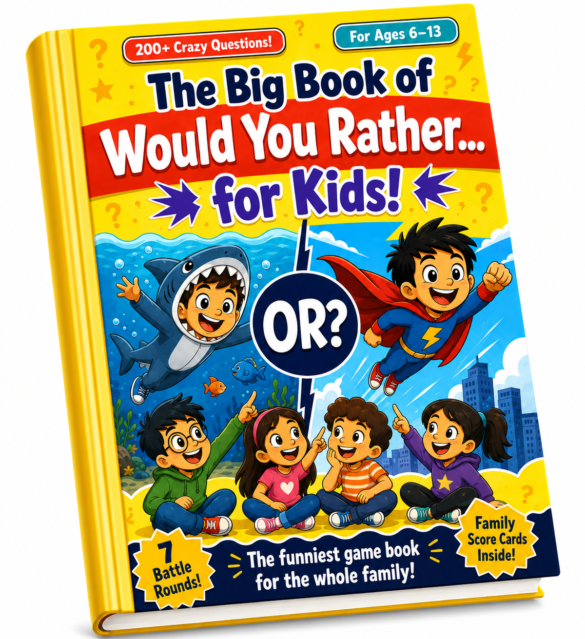 The Big Book Of Would You Rather For Kids